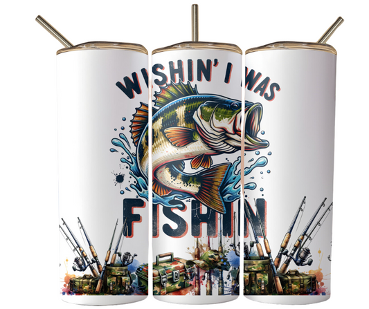 Wishin' I Was Fishin' Sublimation Tumbler