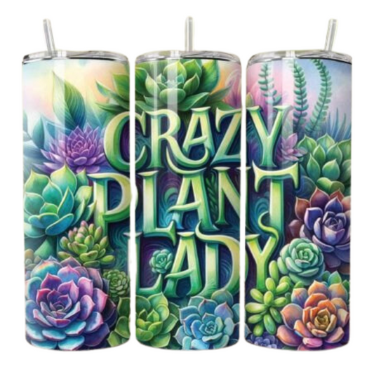 Crazy Plant Lady Sublimation Tumbler