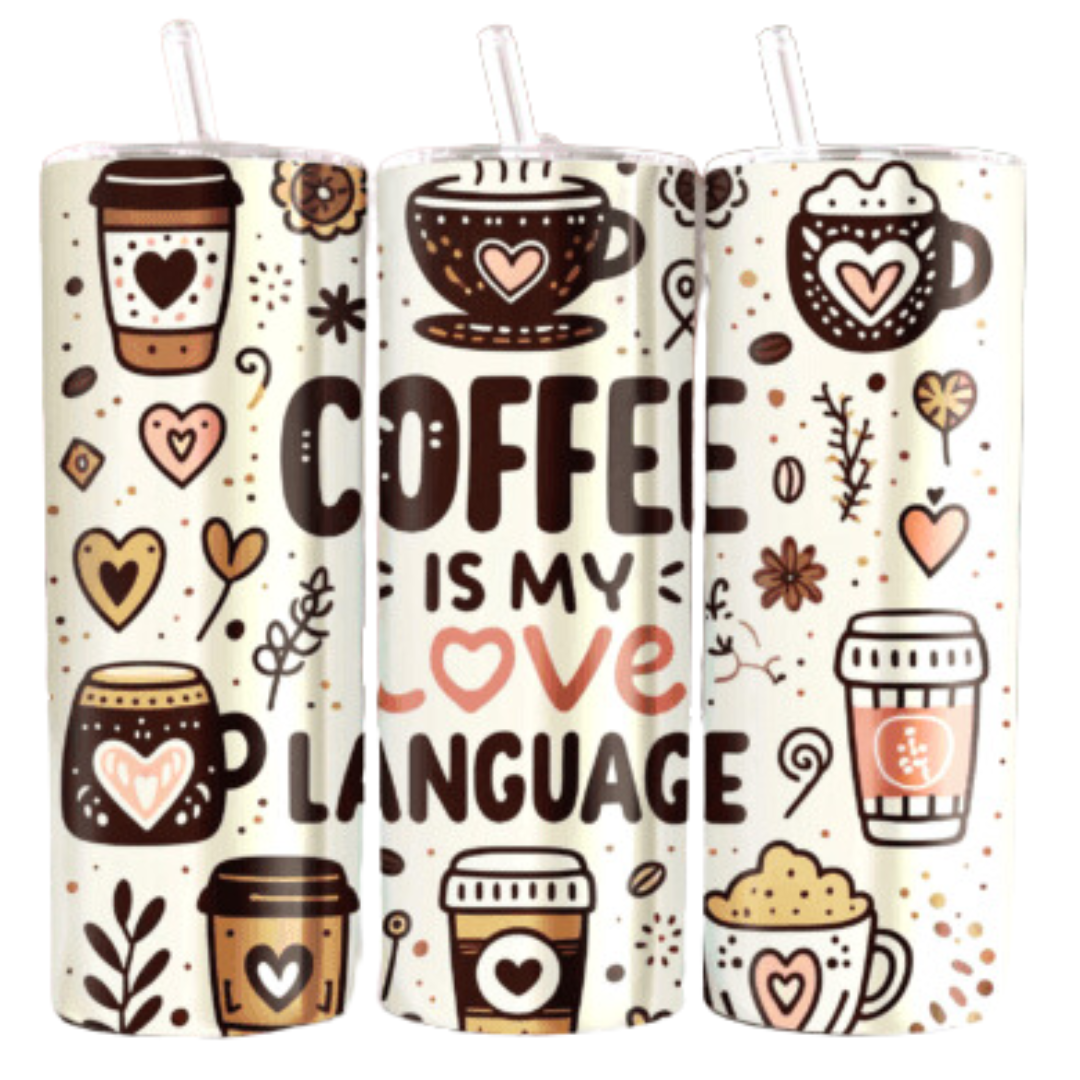 Coffee is my Love Language Sublimation Tumbler