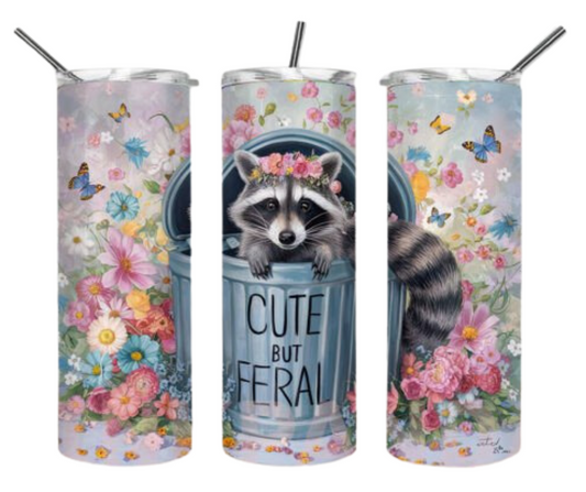 Cute but Feral Sublimation Tumbler