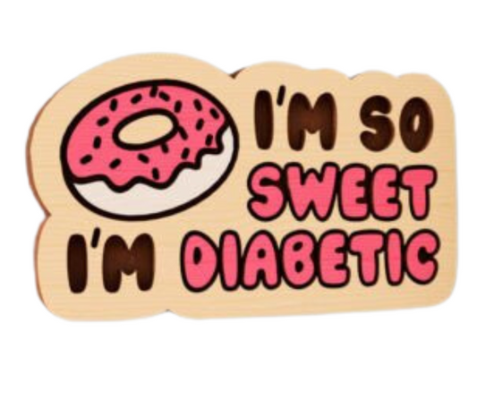 Laser Cut Magnet - Diabetes Sassy