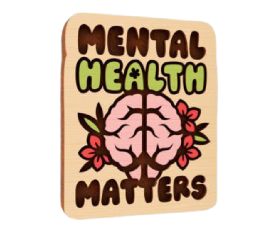 Laser Cut Magnet - Mental Health Matters