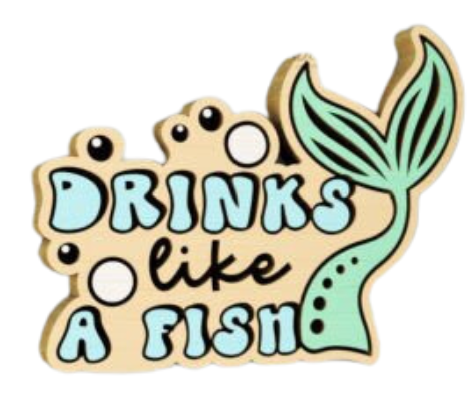 Laser Cut Magnet - Drinks Like a Fish