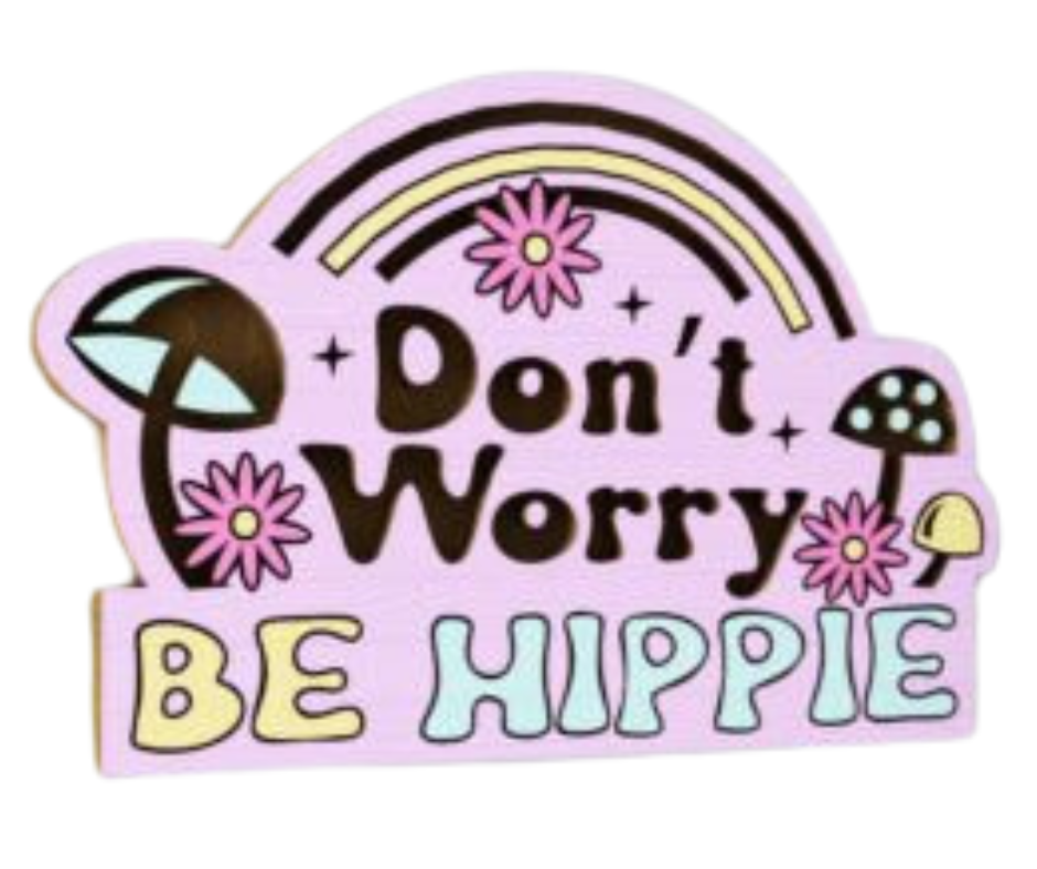 Laser Cut Magnet - Be Hippie