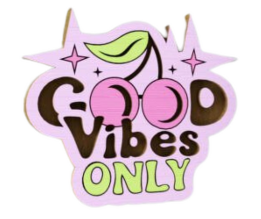 Laser Cut Magnet - Good Vibes Only